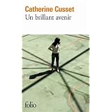 Un brillant avenirpar Catherine Cusset