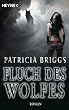 Fluch des Wolfes: Alpha & Omega 3 - Roman: Alpha & Omega 03