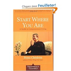 Start Where You Are: A Guide to Compassionate Living