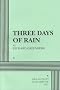 Three Days of Rain