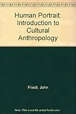 The human portrait : introduction to cultural anthropology