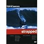 STRAPPED TOW-IN SURF