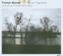 Tristan Murail: Winter Fragments