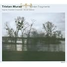 Tristan Murail: Winter Fragments