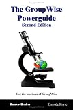 GroupWise Powerguide Second Edition, The