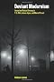 Deviant Modernism: Sexual and Textual Errancy in T.S Eliot, James Joyce, and Marcel Proust