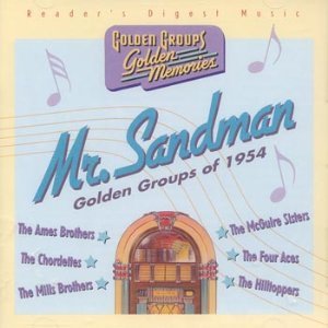 Hilltoppers - Mr. Sandman: Golden Groups Of 1954 - Zortam Music