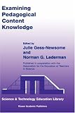 Examining Pedagogical Content Knowledge - The Construct and its Implications for Science Education