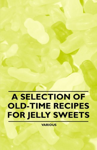 A Selection of Old-Time Recipes for Marzipan Sweets