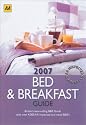 AA Bed & Breakfast Guide 2007: Britain's Best-Selling B&B Guide (AA Lifestyle Guides)