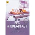 AA Bed and Breakfast Guide 2007: Britain's Best-Selling B&B Guide (AA Lifestyle Guides) by  AA Publishing