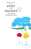 Roger Voss' guide to port and sherry