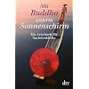 Mit Buddha unterm Sonnenschirm: Ein Lesebuch f�r Nachdenkliche