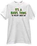 It's a Bucks Thing You Would Not Understand Basketball T Shirt
