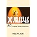 Doubletalk - 50 Comedy Duets for Actors (Satirical comedy for professional and student actors)