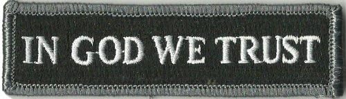 In God We Trust Tactical Morale Patch - Black & White for Condor Cap, Rapdom Tactical Operator Cap, Rotho Special Forces Cap, Under Armour Tactical Cap and Other Special Forces Tactical Cap