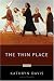 The Thin Place: A Novel