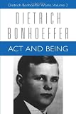 Act and Being (Dietrich Bonhoeffer Works)
