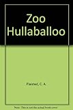 Zoo hullaballoo