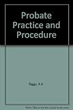 Probate practice & procedure