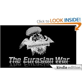 Shattered World : The Eurasian War