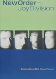 New Order Joy Division: Dreams Never End