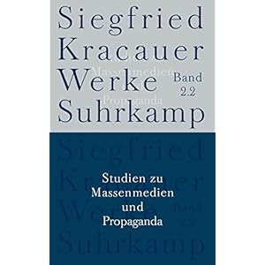 Werke in neun Bänden: Band 2.2: Studien zu Massenmedien und Propaganda