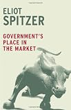 Government's Place in the Market (Boston Review Books)