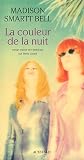  La couleur de la nuit  par Bell