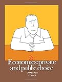 Economics, private and public choice