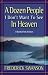 Books : A Dozen People I Don't Want To See In Heaven