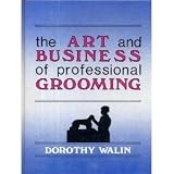 The Art and Business of Professional Grooming