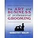 The Art and Business of Professional Grooming