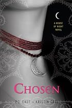 CHOSEN (House of Night Novel)