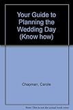 Your guide to planning the wedding day