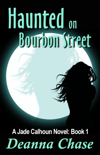 Haunted on Bourbon Street (Jade Calhoun Series Book 1)