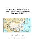 The 2007-2012 Outlook for Non-Wood Custom Retail Store Fixtures in Greater China