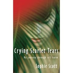 Crying Scarlet Tears: My Journey Through Self-Harm