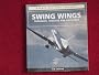 Swing Wings: Tornados, Tomcats and Backfires (Osprey Military Aircraft)
