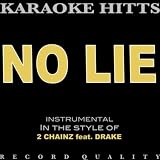 No Lie [Explicit] (Originally Performed By 2 Chainz & Drake) [Karaoke] - Single