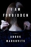 I Am Forbidden: A Novel