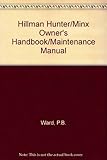 Hunter-Minx : covers all models October 1966 onwards: owner's handbook [and] maintenance manual