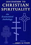 Invitation to Christian Spirituality: An Ecumenical Anthology