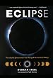 Eclipse: The Celestial Phenomenon That Changed the Course of History