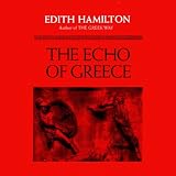  : The Echo of Greece (Unabridged)