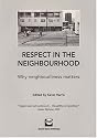 Respect in the Neighbourhood: Why Neighbourliness Matters