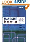 Managing Innovation: Integrating Technological, Market and Organizational Change, 3rd Edition