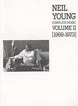 Neil Young Complete Music , Volume 2, 1969-1973