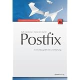 Postfix: Einrichtung, Betrieb und Wartungvon "Ralf Hildebrandt"