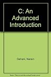 C : an advanced introduction : (ANSI C edition)